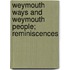 Weymouth Ways And Weymouth People; Reminiscences