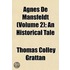 Agnes de Mansfeldt (Volume 2); An Historical Tale