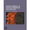 Ancient America, in Notes on American Archaeology door John D. Baldwin