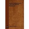 Arthur Schopenhauer - His Life And His Philosophy by Helen Zimmern