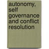 Autonomy, Self Governance and Conflict Resolution door Weller Marc