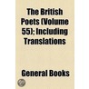 British Poets (Volume 55); Including Translations door Unknown Author