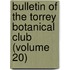 Bulletin Of The Torrey Botanical Club (Volume 20)