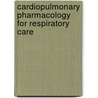 Cardiopulmonary Pharmacology for Respiratory Care by M.D. Moini Jahangir