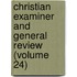 Christian Examiner and General Review (Volume 24)