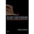 Clint Eastwood And Issues Of American Masculinity