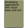 Developing Applications With Visual Basic And Uml door Paul R. Reed Jr.