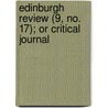 Edinburgh Review (9, No. 17); Or Critical Journal by Sydney Smith