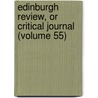 Edinburgh Review, or Critical Journal (Volume 55) door Sydney Smith
