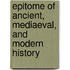 Epitome Of Ancient, Mediaeval, And Modern History