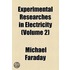 Experimental Researches In Electricity (Volume 2)