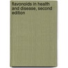 Flavonoids in Health and Disease, Second Edition door Lester Packer