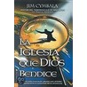 Iglesia Que Dios Bendice = The Church God Blesses door Jim Cimbala