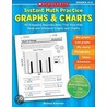 Instant Math Practice Graphs & Charts, Grades 4-6 door Denise Kiernan