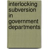 Interlocking Subversion in Government Departments by United States Congress Judiciary