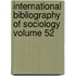 International Bibliography of Sociology Volume 52
