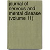 Journal of Nervous and Mental Disease (Volume 11) door American Neurological Association