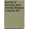 Journal of Nervous and Mental Disease (Volume 44) door American Neurological Association