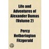 Life And Adventures Of Alexander Dumas (Volume 2)