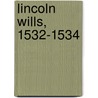 Lincoln Wills, 1532-1534 door Onbekend