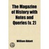 Magazine Of History With Notes And Queries (V. 2)