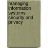 Managing Information Systems Security And Privacy door Denis Trcek