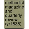 Methodist Magazine and Quarterly Review (Yr.1835) by Methodist Episcopal Church