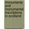 Monuments And Monumental Inscriptions In Scotland door Charles Rogers