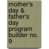 Mother's Day & Father's Day Program Builder No. 9 door Paule Miller