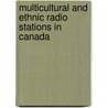 Multicultural and Ethnic Radio Stations in Canada by Not Available