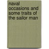 Naval Occasions and Some Traits of the Sailor Man by Bartimeus Bartimeus