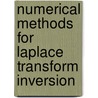 Numerical Methods for Laplace Transform Inversion by Alan M. Cohen