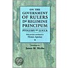 On The Government Of Rulers De Regimine Principum door Thomas Aquinas
