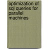 Optimization Of Sql Queries For Parallel Machines door Waqar Hasan