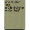 Otto Mueller: "mit größtmöglicher Einfachheit" by Dieter W. Posselt