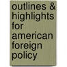 Outlines & Highlights For American Foreign Policy door Cram101 Textbook Reviews