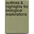 Outlines & Highlights For Biological Explorations