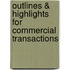 Outlines & Highlights For Commercial Transactions