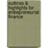 Outlines & Highlights For Entrepreneurial Finance