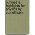 Outlines & Highlights For Physics By Cutnell Isbn