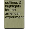 Outlines & Highlights For The American Experiment door Reviews Cram101 Textboo