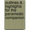 Outlines & Highlights For The Paramedic Companion by Reviews Cram101 Textboo