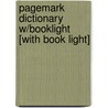 Pagemark Dictionary W/Booklight [With Book Light] door Onbekend