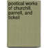 Poetical Works Of Churchill, Parnell, And Tickell