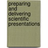 Preparing And Delivering Scientific Presentations by Ramon Ribes