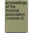 Proceedings Of The Musical Association (Volume 2)