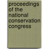 Proceedings of the National Conservation Congress door Washington Conservation Association