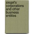 Siegel's Corporations and Other Business Entities