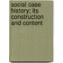 Social Case History; Its Construction And Content