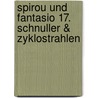 Spirou und Fantasio 17. Schnuller & Zyklostrahlen door André Franquin